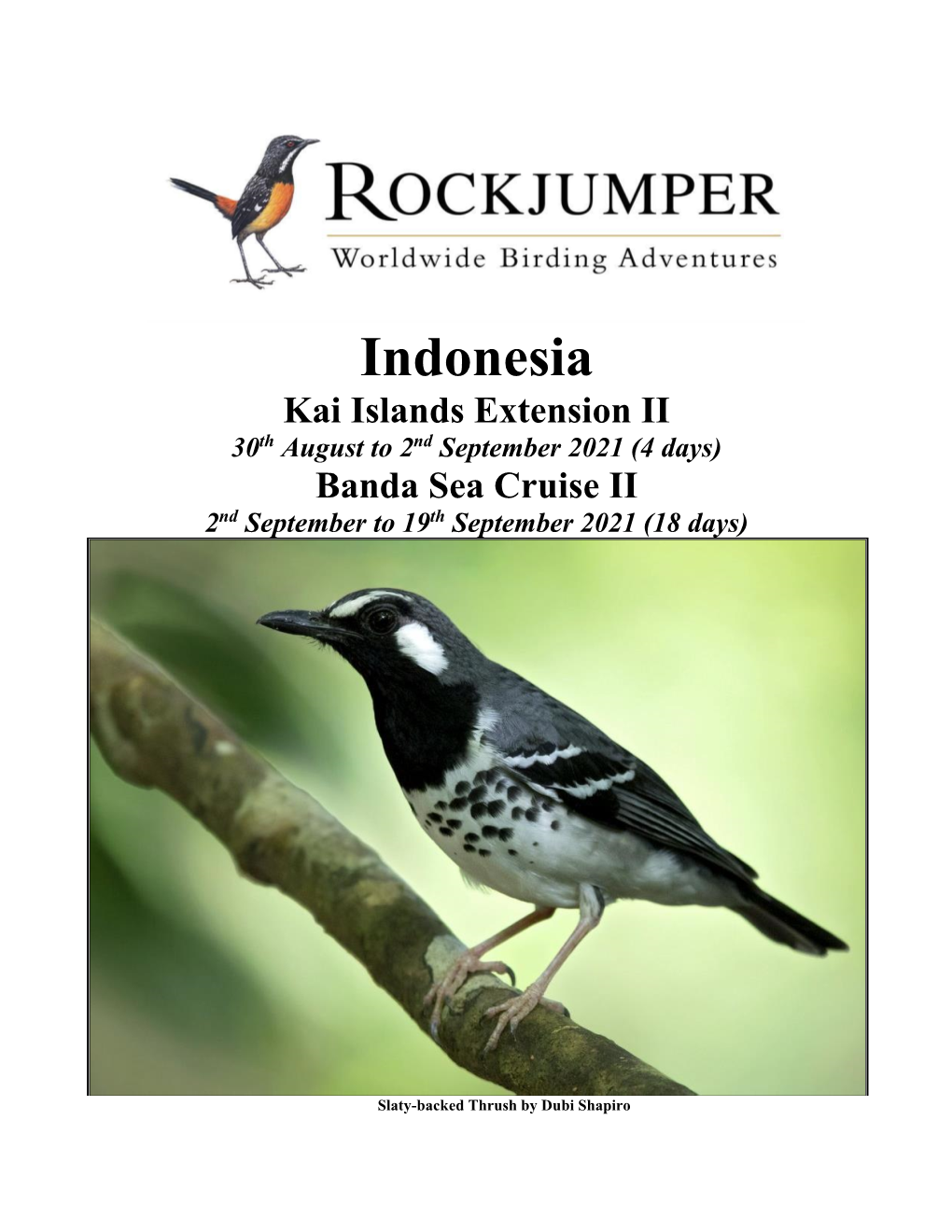 Indonesia Kai Islands Extension II 30Th August to 2Nd September 2021 (4 Days) Banda Sea Cruise II 2Nd September to 19Th September 2021 (18 Days)