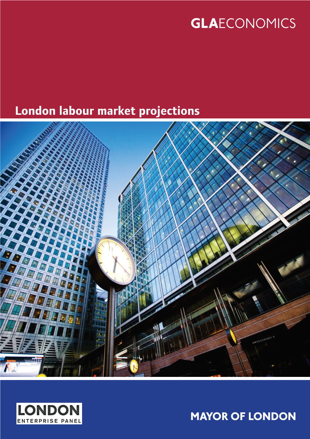 London Labour Market Projections London Labour Market Projections