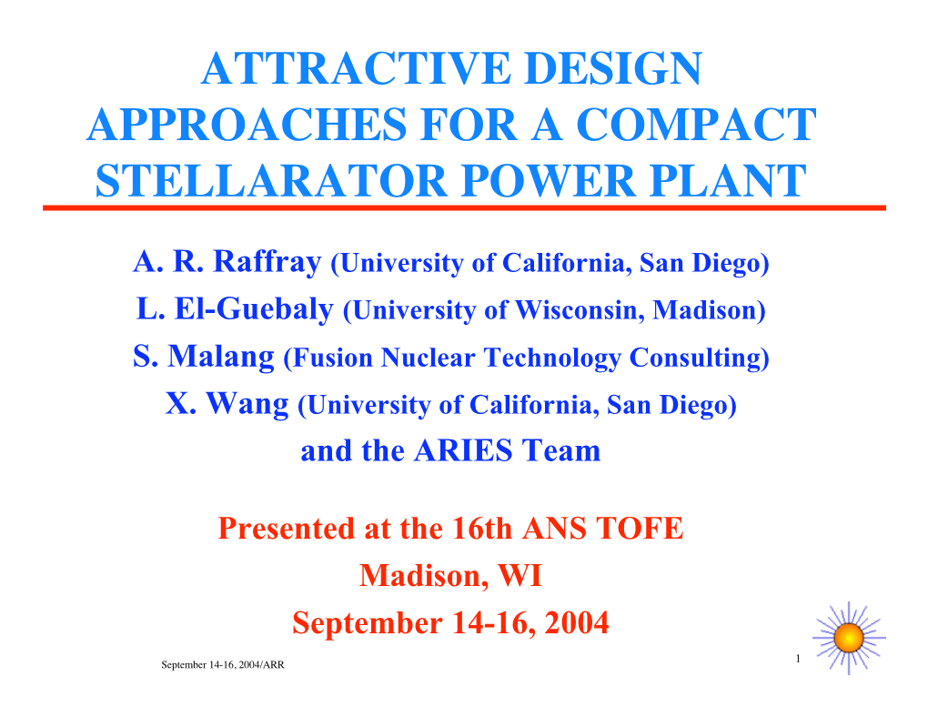 Attractive Design Approaches for a Compact Stellarator Power Plant