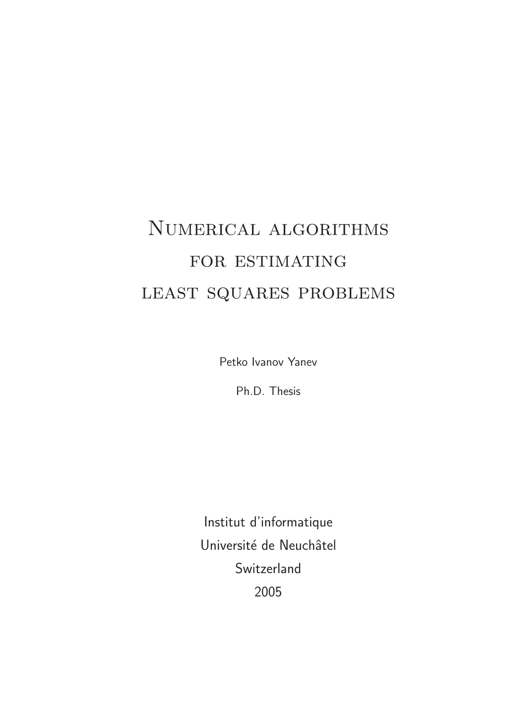Numerical Algorithms for Estimating Least Squares Problems