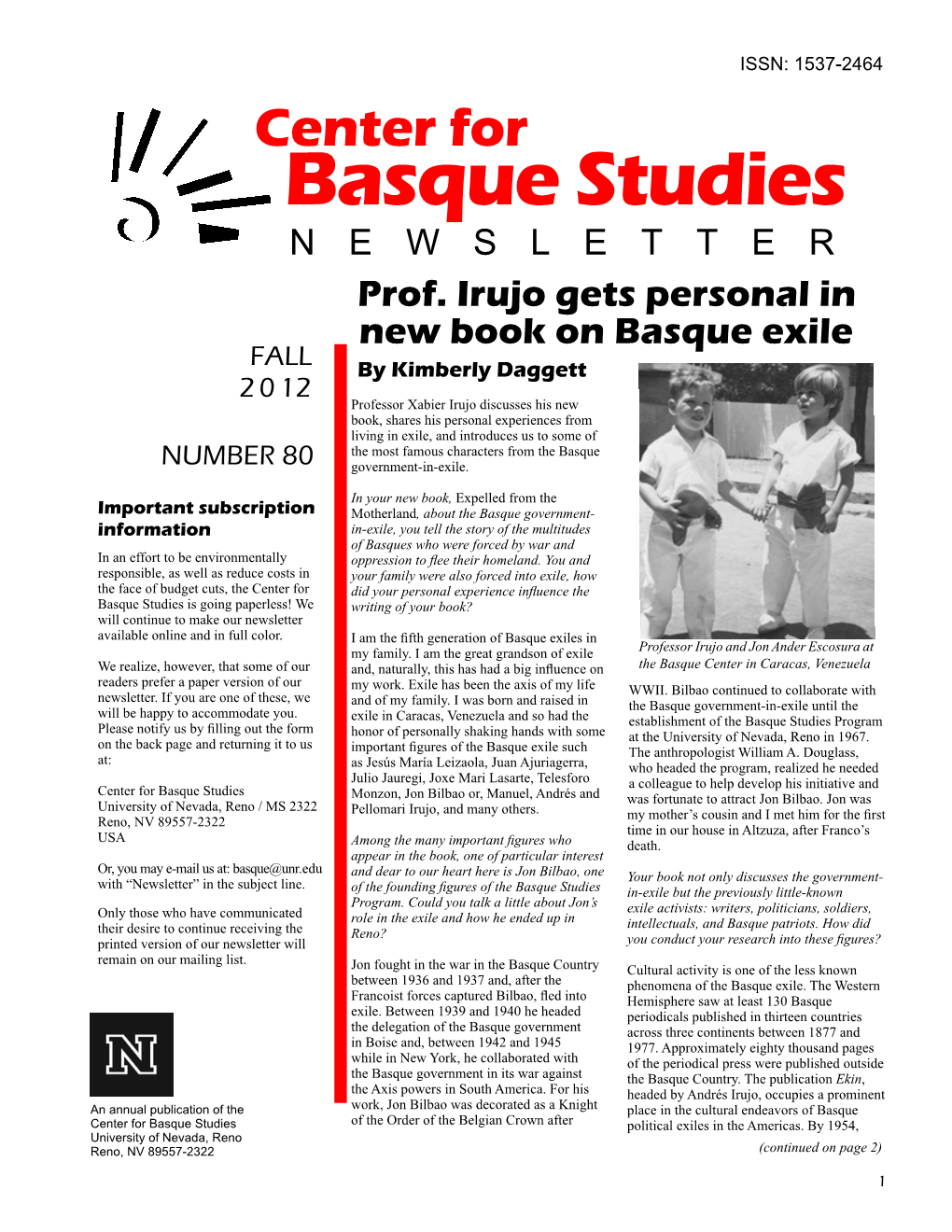 Basque Studies Newsletter ISSN: 1537-2464 Center for Basque Studies N E W S L E T T E R Prof