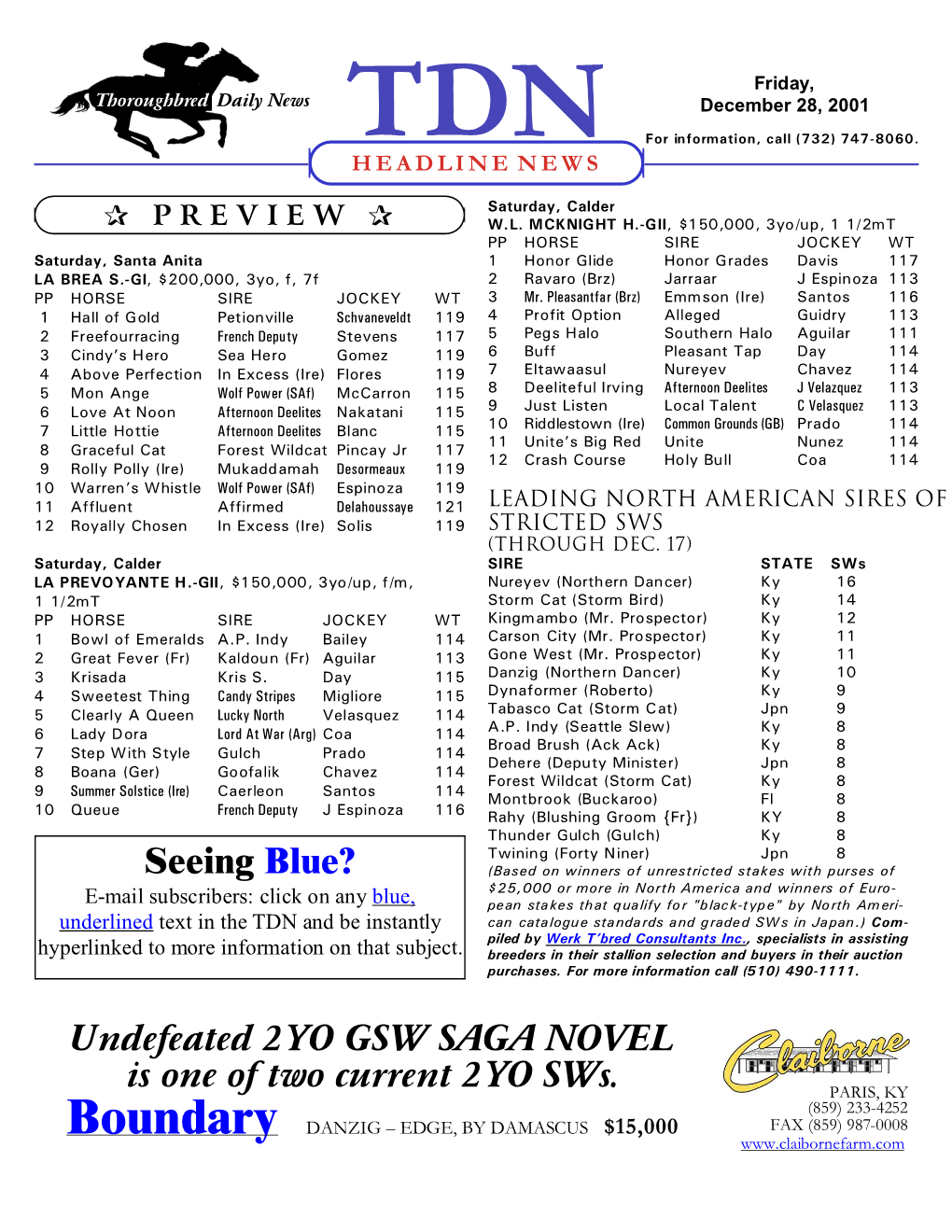 Undefeated 2YO GSW SAGA NOVEL Is One of Two Current 2YO Sws