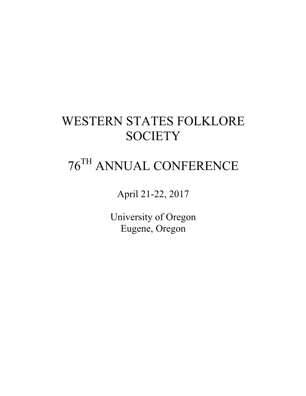 April 21-22, 2017 University of Oregon Eugene, Oregon