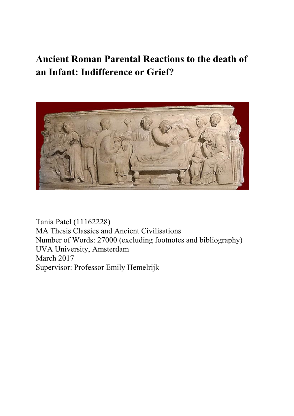 Ancient Roman Parental Reactions to the Death of an Infant: Indifference Or Grief?