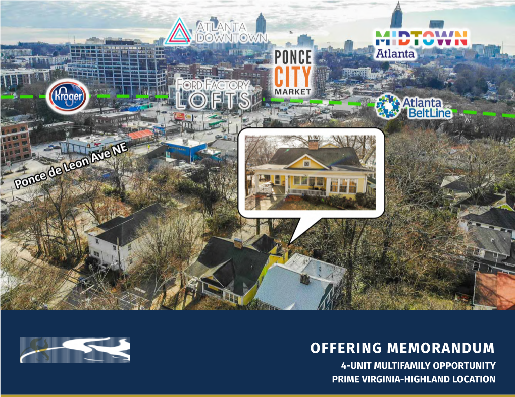 Offering Memorandum 4-Unit Multifamily Opportunity Prime Virginia-Highland Location Table of Contents