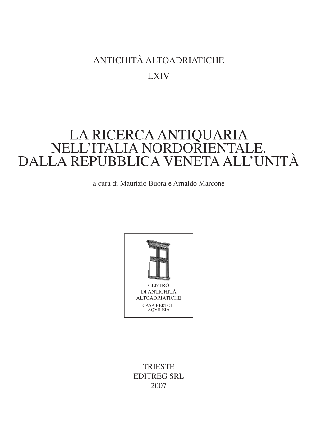 La Ricerca Antiquaria Nell’Italia Nordorientale