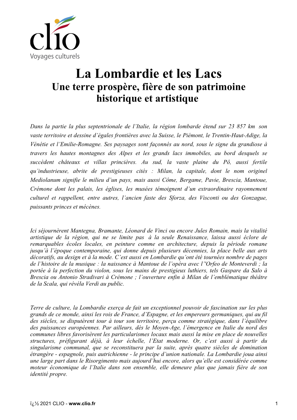 La Lombardie Et Les Lacs Une Terre Prospère, Fière De Son Patrimoine Historique Et Artistique