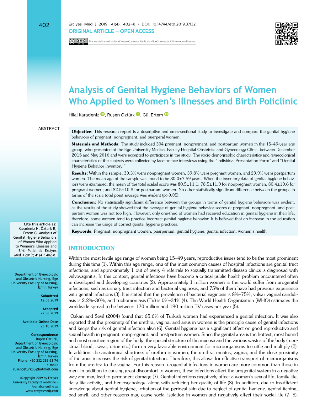 Analysis of Genital Hygiene Behaviors of Women Who Applied to Women's Illnesses and Birth Policlinic