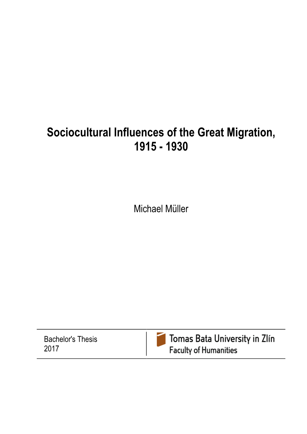 Sociocultural Influences of the Great Migration, 1915 - 1930