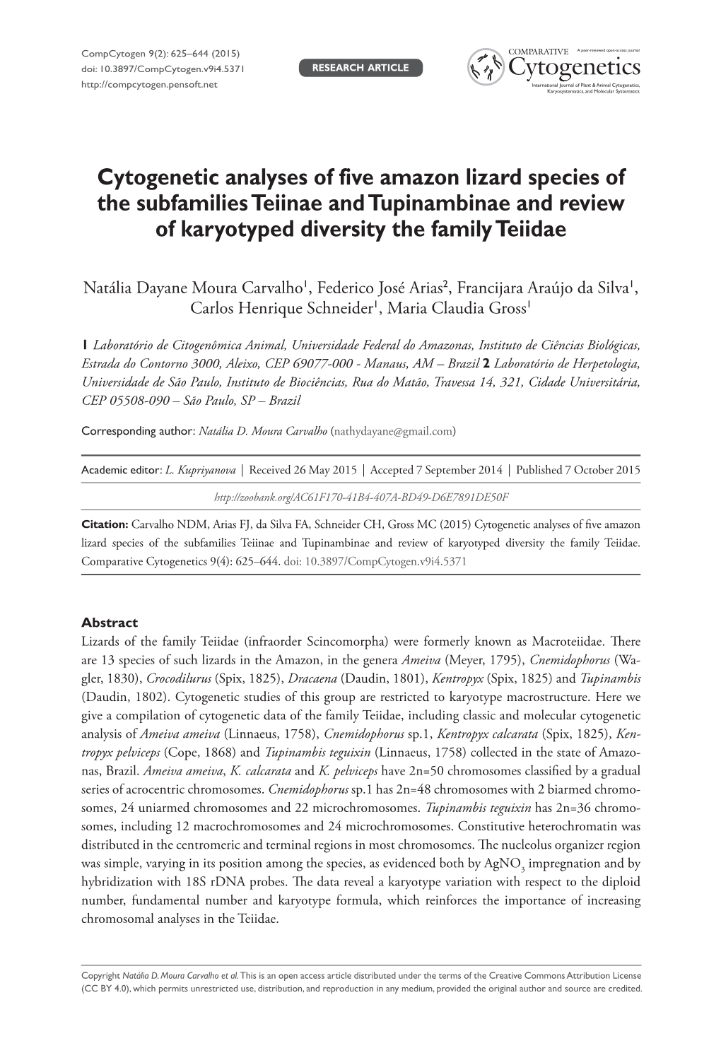 Cytogenetic Analyses of Five Amazon Lizard Species of the Subfamilies Teiinae and Tupinambinae and Review of Karyotyped Diversity the Family Teiidae