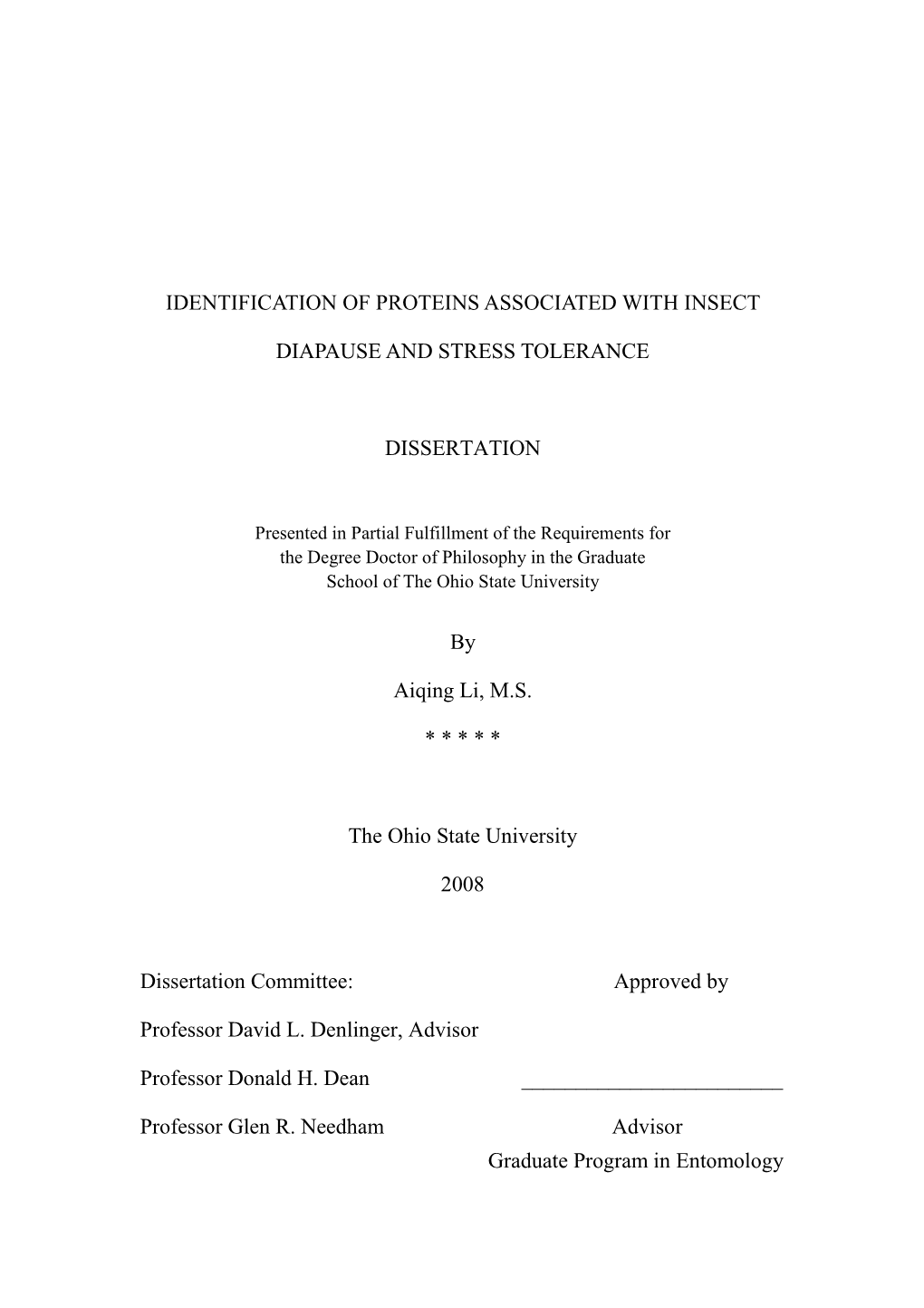 IDENTIFICATION of PROTEINS ASSOCIATED with INSECT DIAPAUSE and STRESS TOLERANCE DISSERTATION by Aiqing Li, M.S. * * * * * the Oh