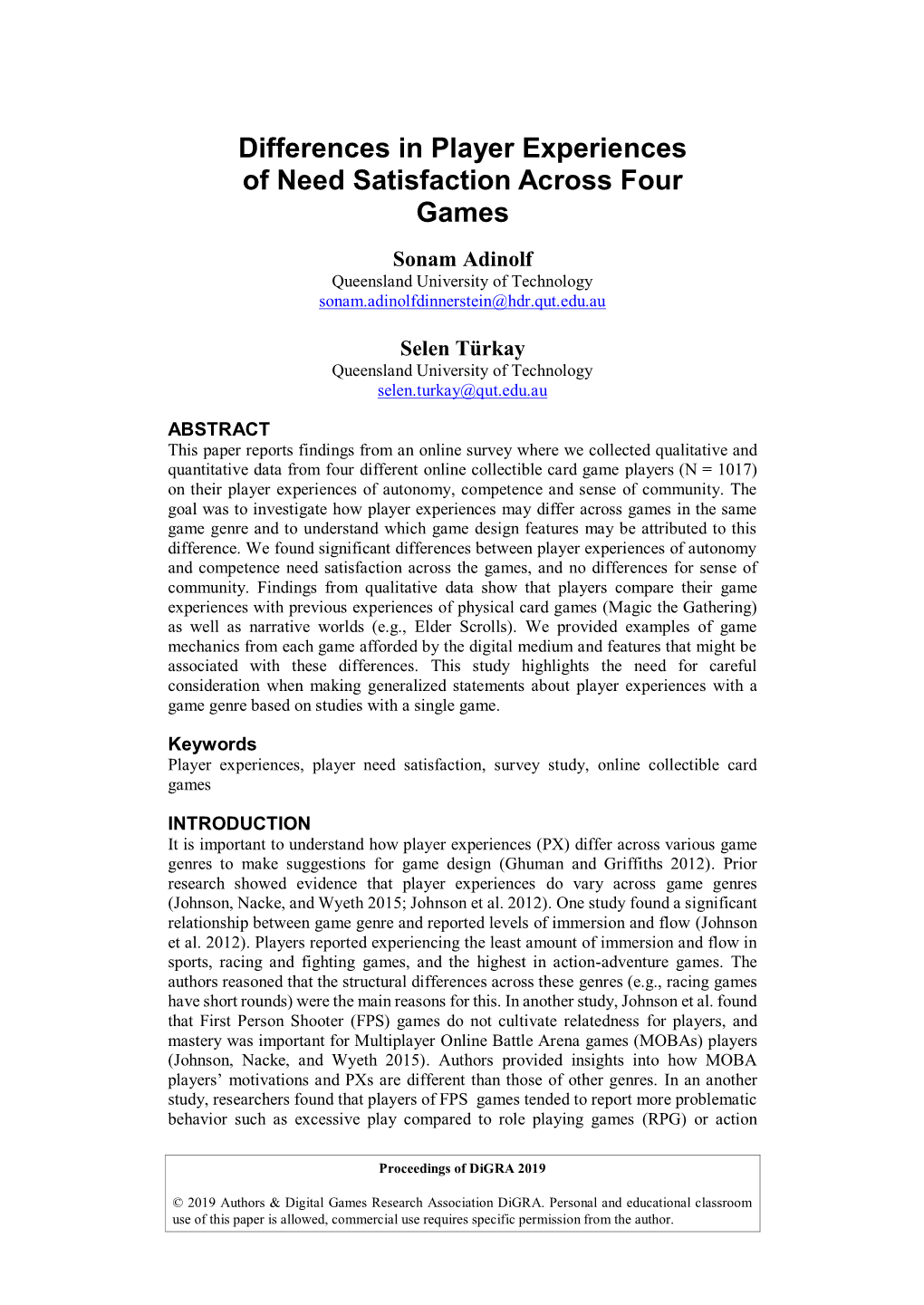 Differences in Player Experiences of Need Satisfaction Across Four Games Sonam Adinolf Queensland University of Technology Sonam.Adinolfdinnerstein@Hdr.Qut.Edu.Au