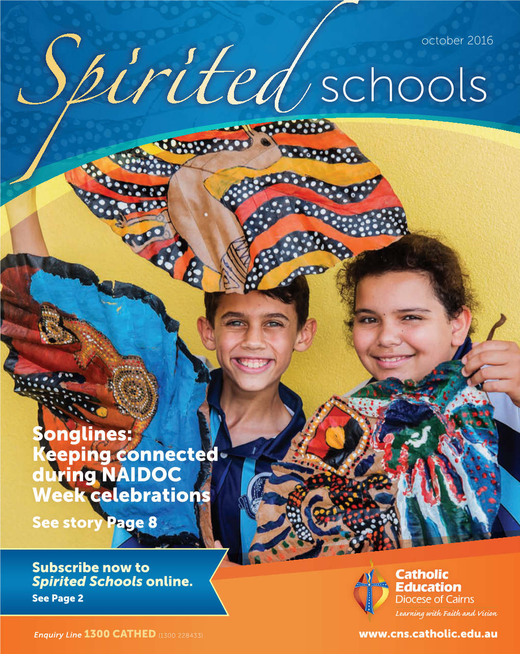 Songlines: Keeping Connected During NAIDOC Week Celebrations See Story Page 8