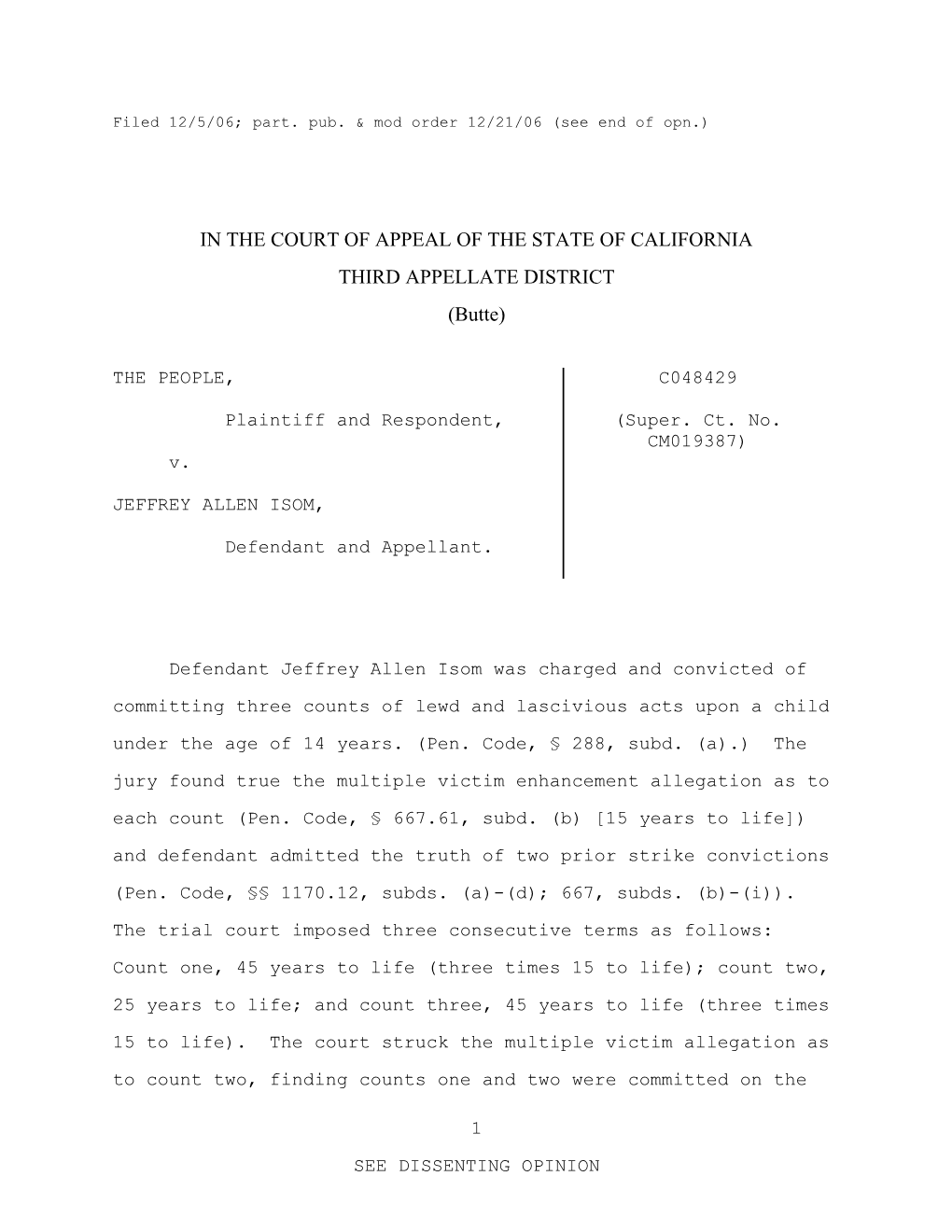 Filed 12/5/06; Part. Pub. & Mod Order 12/21/06 (See End of Opn.)