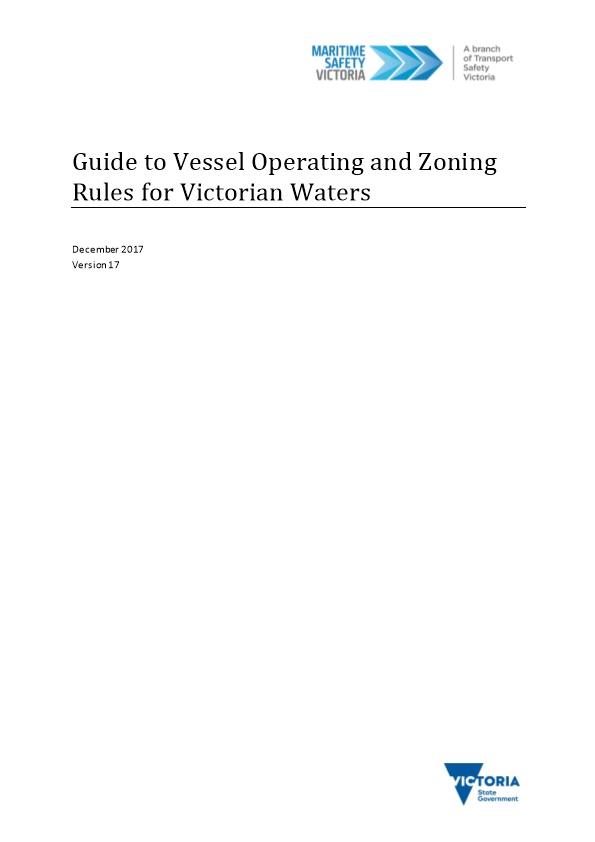Guide to Vessel Operating and Zoning Rulesfor Victorian Waters