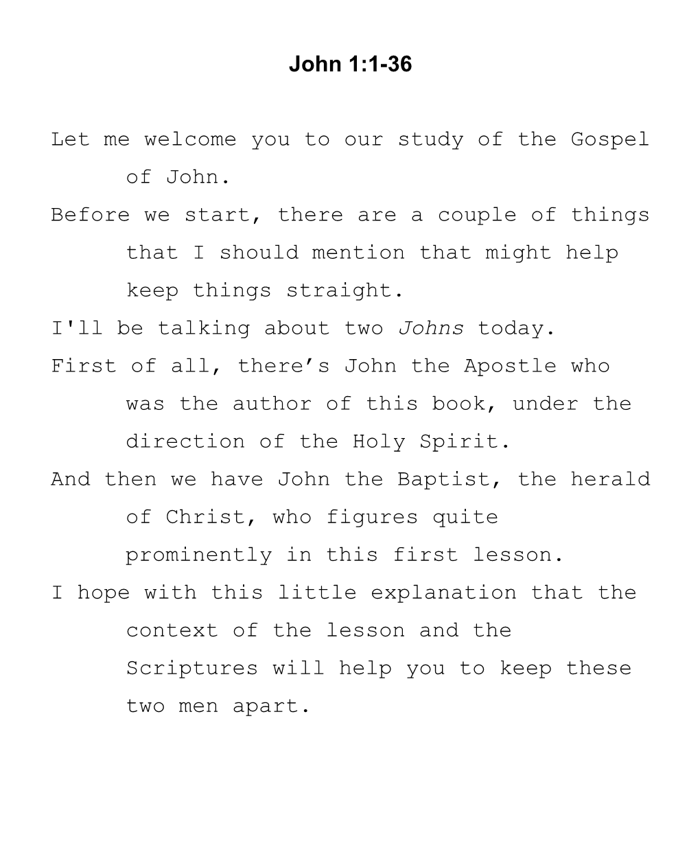 Let Me Welcome You to Our Study of the Gospel of John