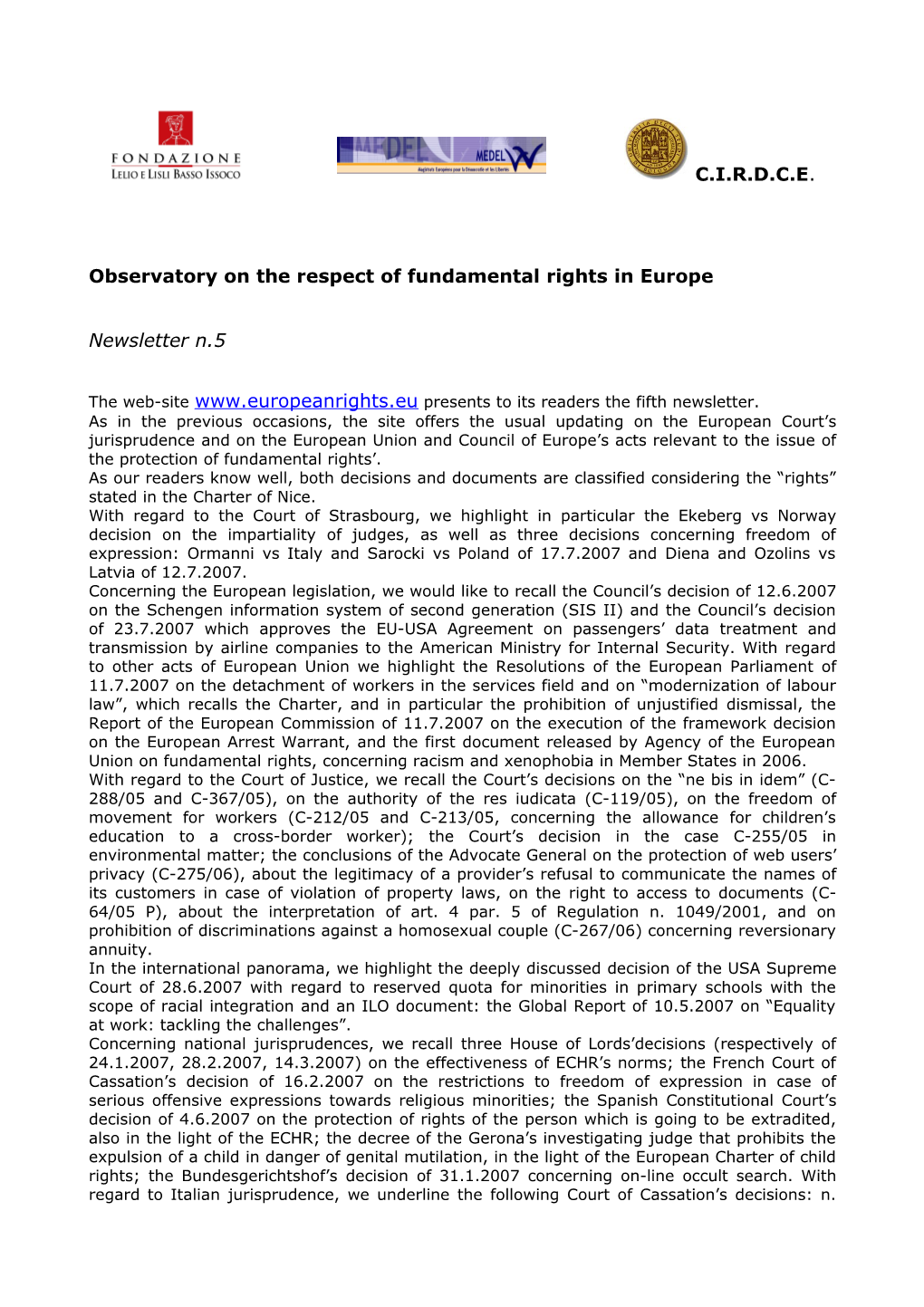 Observatory on the Respect of Fundamental Rights in Europe