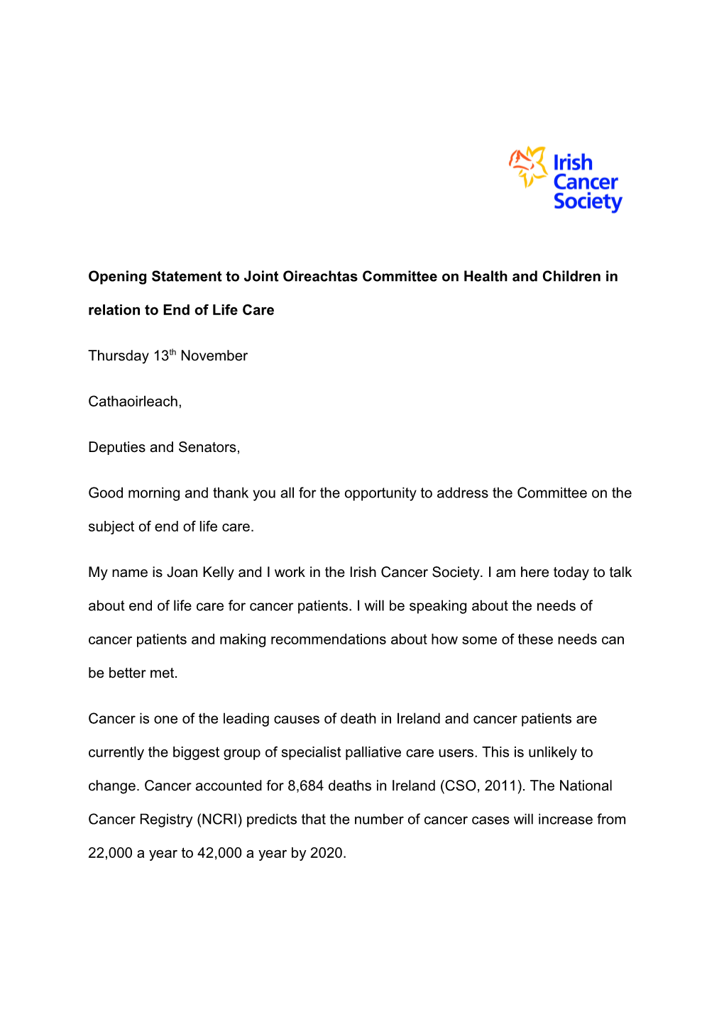 Opening Statement to Joint Oireachtas Committee on Health and Children in Relation To