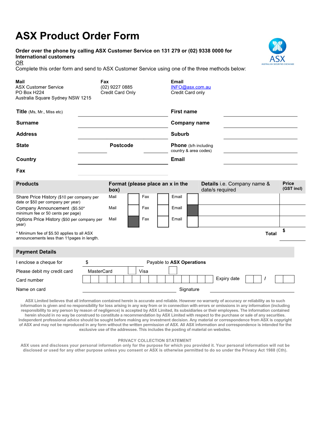 PRIVACY COLLECTION STATEMENT ASX Uses and Discloses Your Personal Information Only For