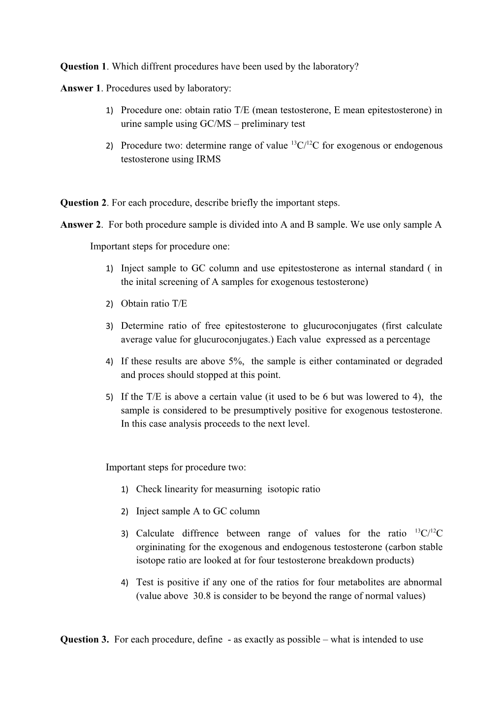 Question 1. Whichdiffrentprocedureshavebeenused by the Laboratory?