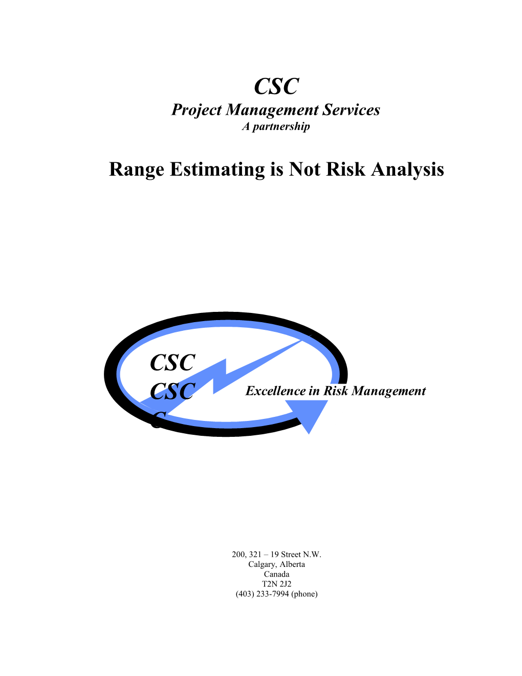 Range Estimating Is Not Risk Analysis