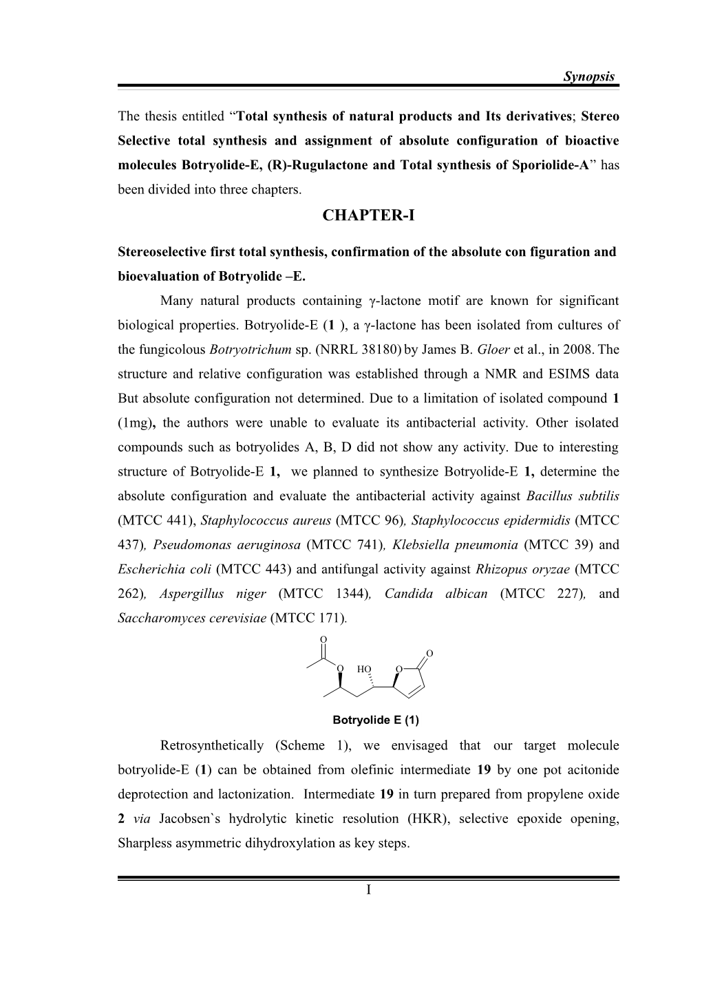 Stereoselective First Total Synthesis, Confirmation of the Absolute Configuration And