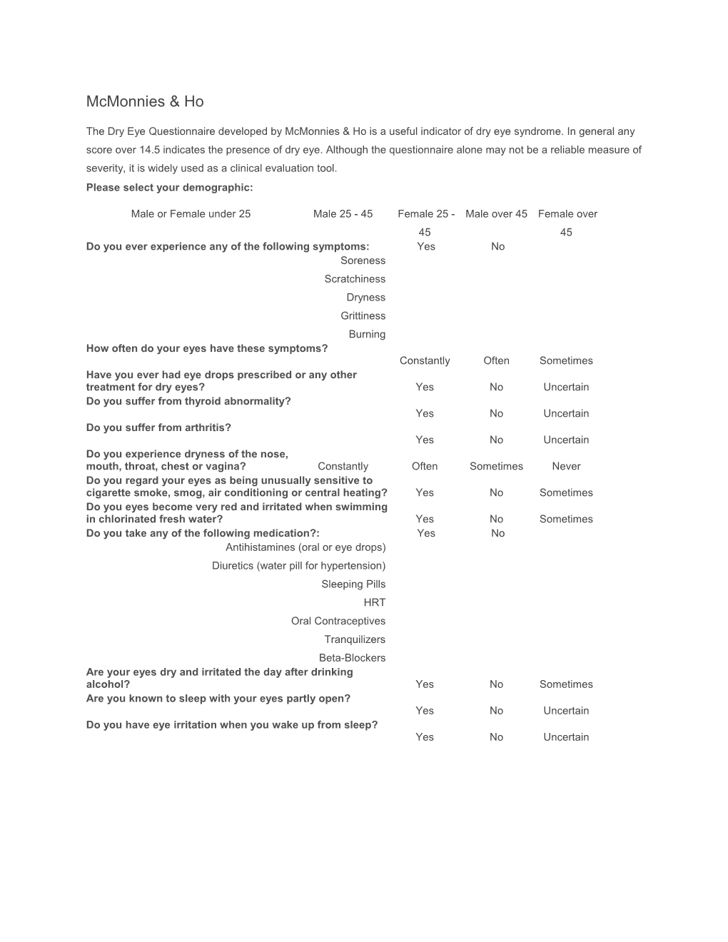 The Dry Eye Questionnaire Developed by Mcmonnies & Ho Is a Useful Indicator of Dry Eye